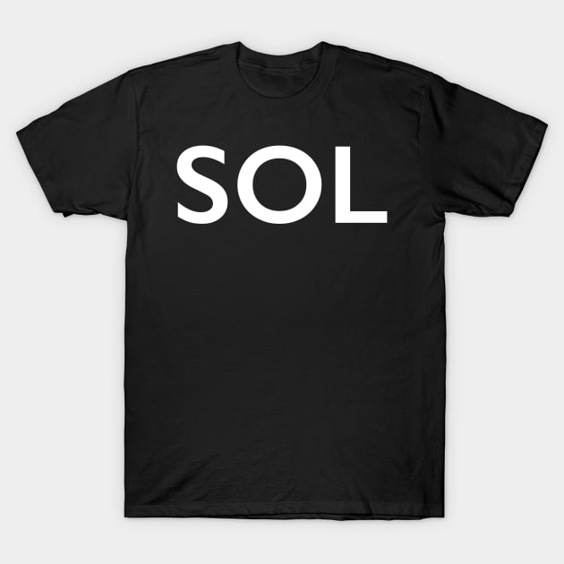 SOL T-Shirt by StickSicky